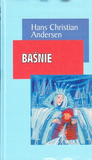 BAŚNIE HANS CHRISTIAN ANDERSEN