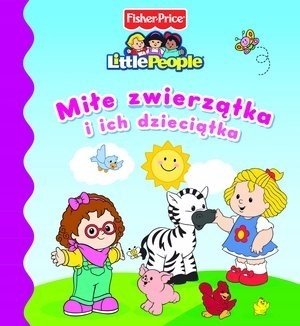 Little People. Miłe zwierzątka i ich dzieciątka. Anna Wiśniewska