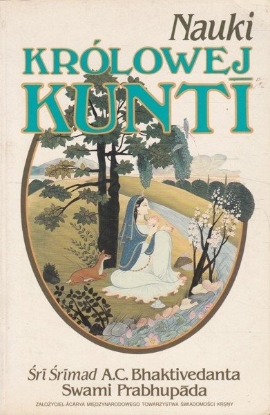 Nauki Królowej Kunti Śri Śrimad A.C. Bhaktivedanta Swami Prabhupada