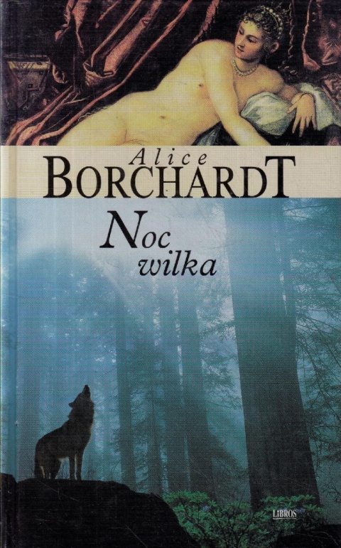 Noc wilka Alice Borchardt