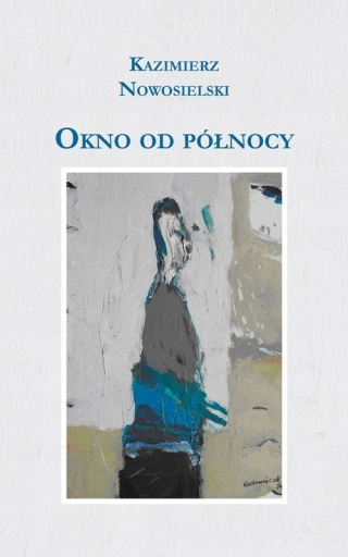 Okno od północy Kazimierz Nowosielski