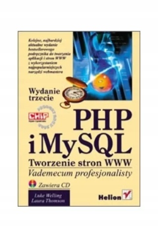 PHP i MySQL Tworzenie stron WWW Vademecum profesjonalisty + CD Wyd. III