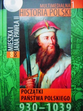 Początki państwa polskiego 930-1039 Praca zbiorowa