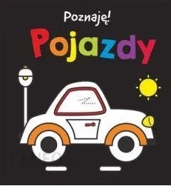 Poznaję! Pojazdy Praca zbiorowa