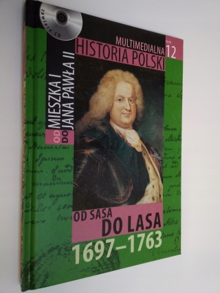 Tom 12 z płytą CD Od Sasa do lasa 1697-1763 Praca zbiorowa