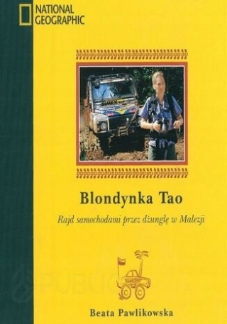 Blondynka Tao Rajd samochodowy przez dżunglę Malezji Beata Pawlikowska