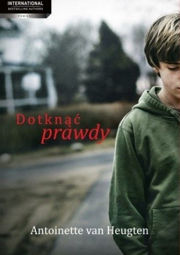 Dotknąć prawdy Heugten Antoinette Van
