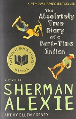 E Absolutely True Diary of a Part-Time Indian Sherman Alexie