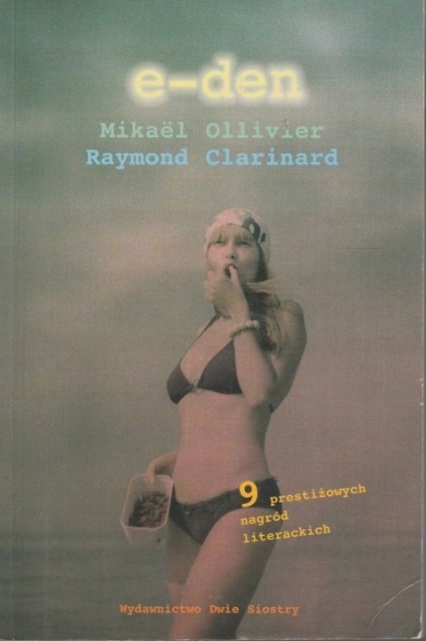 E-den Mikael Ollivier, Raymond Clarinard