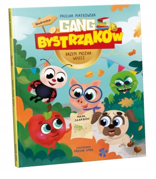 Gang Bystrzaków Razem Można Więcej Paulina Płatkowska