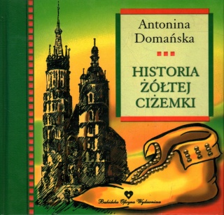 HISTORIA ŻÓŁTEJ CIŻEMKI ANTONINA DOMAŃSKA
