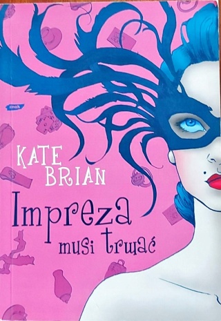 Impreza musi trwać Kate Brian