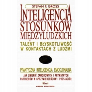 Inteligencja stosunków międzyludzkich Stefan F. Gross