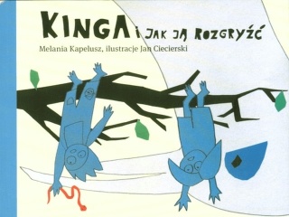 Kinga i jak ją rozgryźć Melania Kapelusz