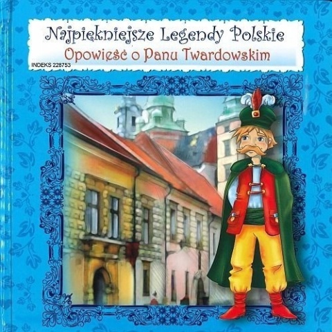 LEGENDY POLSKIE O PANU TWARDOWSKIM + SŁUCHOWISKO Dorota Skwark