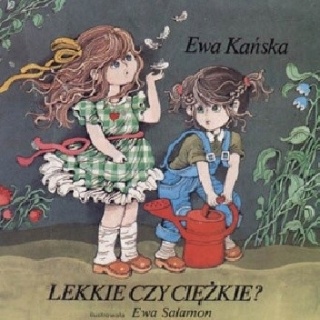 Lekkie czy ciężkie ? Ewa Kańska