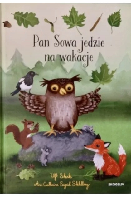 Pan Sowa jedzie na wakacje Ulf Stark