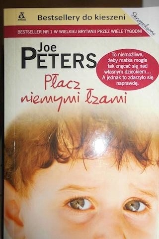 Płacz niemymi łzami Joe Peters