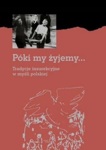 Póki my żyjemy... Praca zbiorowa