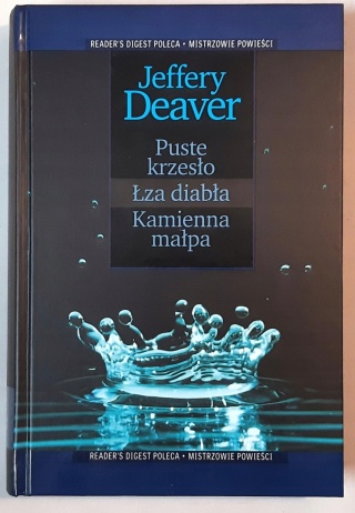 Puste krzesło ; Łza diabła ; Kamienna małpa Jeffery Deaver