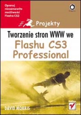 Tworzenie stron WWW we Flashu CS3 Professional Morris