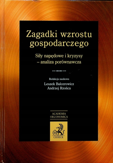 Zagadki wzrostu gospodarczego Leszek Balcerowicz