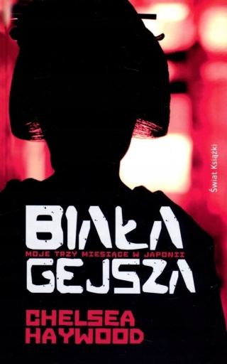Biała gejsza Chelsea Haywood
