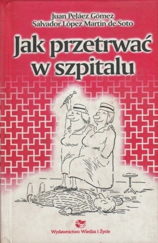 Jak przetrwać w szpitalu Juan Peláez Gómez, Martin De Soto