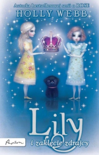 Lily i zaklęcie zdrajców Holly Webb