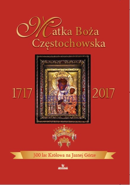 Matka Boża Częstochowska Praca zbiorowa