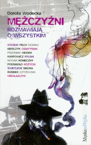 Mężczyźni rozmawiają o wszystkim Dorota Wodecka