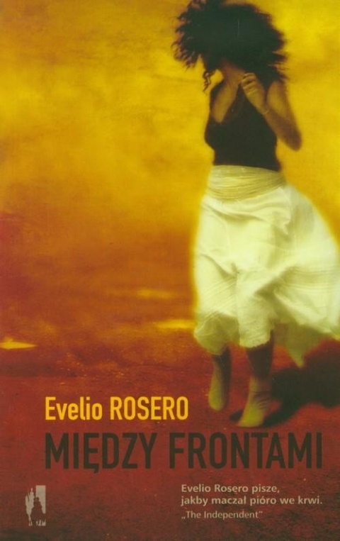 Między frontami Evelio Rosero