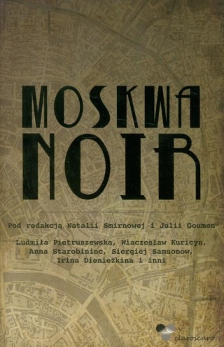 Moskwa Noir Praca zbiorowa