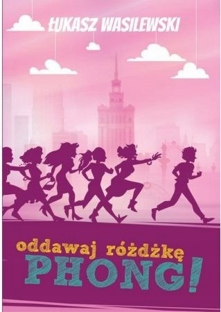 Oddawaj różdżkę Phong ukaszWasilewski