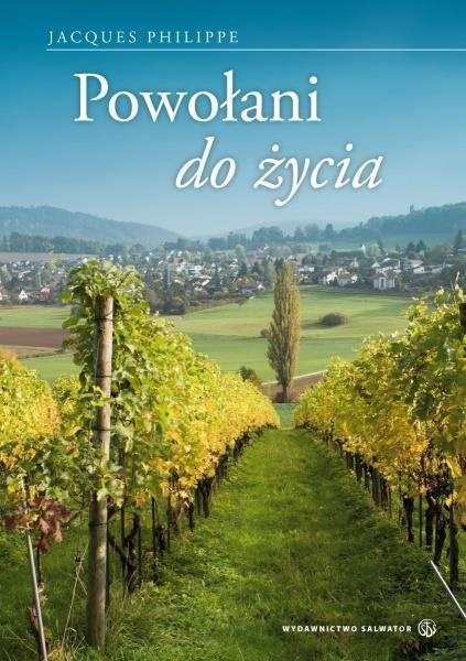 Powołani do życia Jacques Philippe