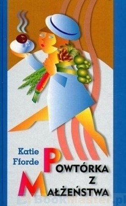 Powtórka z małżeństwa Katie Fforde