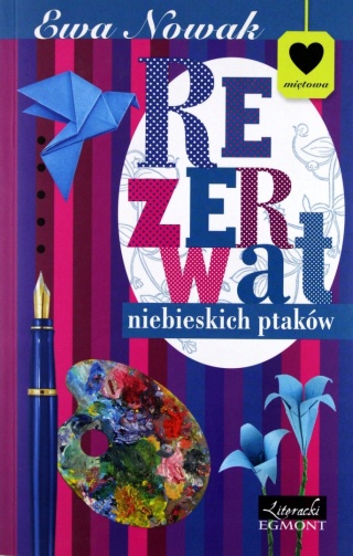 Rezerwat niebieskich ptaków Ewa Nowak