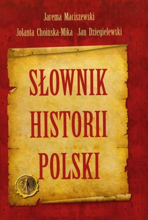 Słownik historii Polski Jan Dzięgielewski