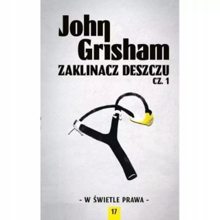 Zaklinacz deszczu. Część 1 John Grisham