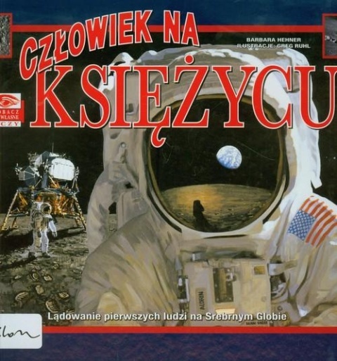 Zobacz na własne oczy Człowiek na Księżycu Barbara Hehner