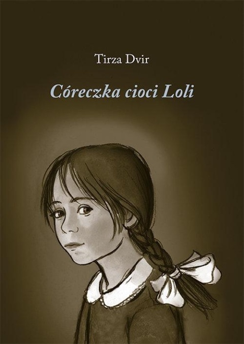 Córeczka cioci Loli Tirza Dvir