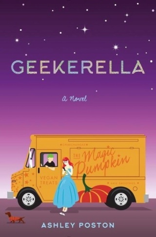 Geekerella A Fangirl Fairy Tale Poston, Ashley