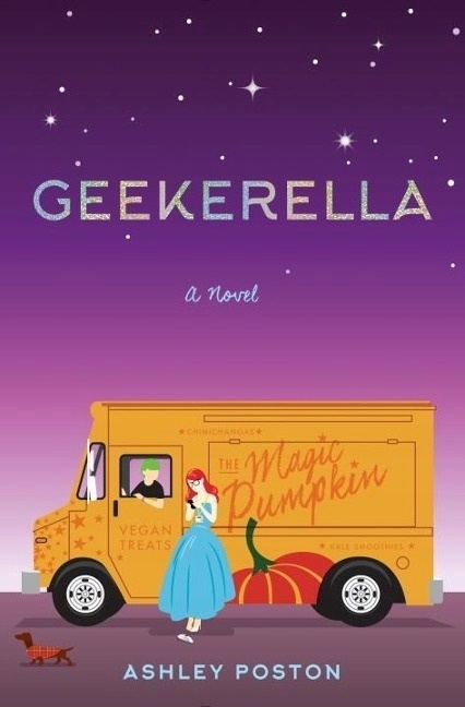 Geekerella A Fangirl Fairy Tale Poston, Ashley