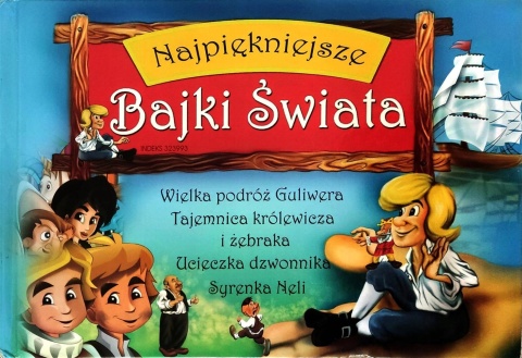 Najpiękniejsze bajki świata Praca zbiorowa