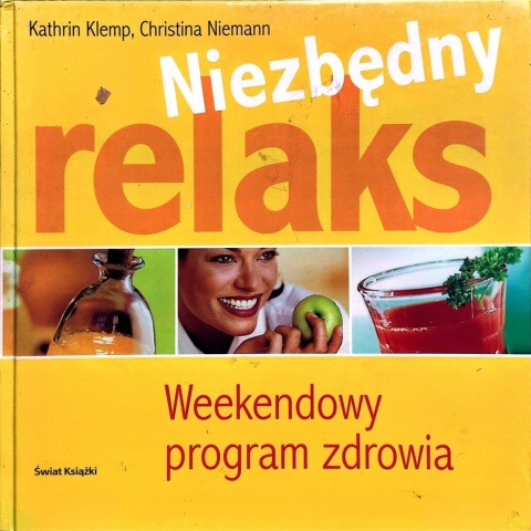 Niezbędny relaks weekendowy program zdrowia