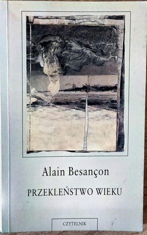 Przekleństwo wieku Alain Besancon