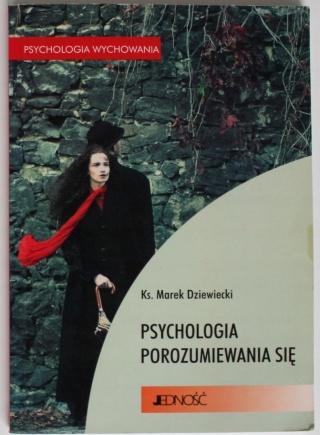 Psychologia porozumiewania się MarekDziewiecki