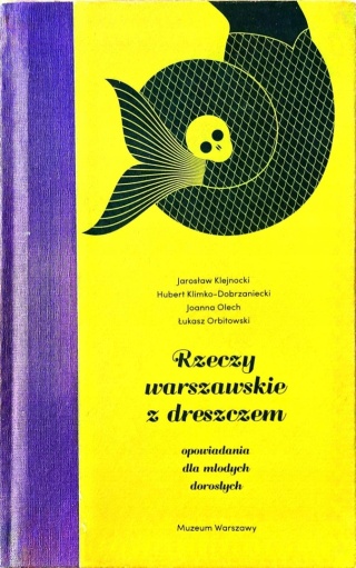 Rzeczy warszawskie z dreszczykiem