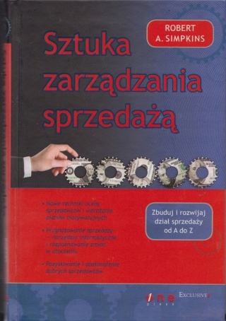 SZTUKA ZARZĄDZANIA SPRZEDAŻĄ Robert A. SIMPKINS