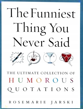 The funniest thing you never said